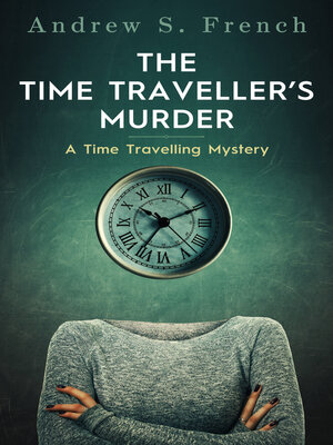 cover image of The Time Traveller's Murder